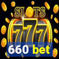 660 bet